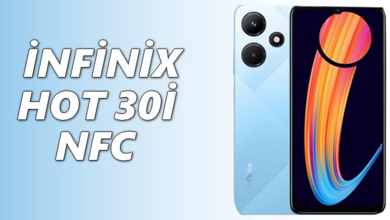 Infinix Hot 30i NFC Nasıl Telefon Alınır Mı? Kullanıcı Yorumları ve ...