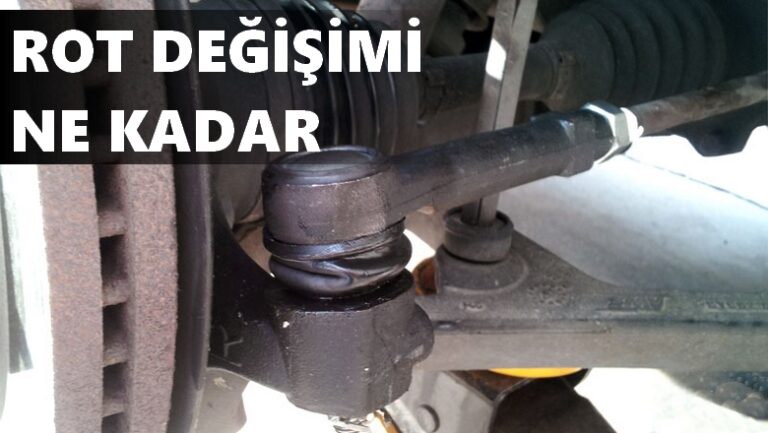 Z Rot, Rot Başı ve Rot Kolu Değişimi Ne Kadar? Fiyatı ve İşçilik Ücreti ...